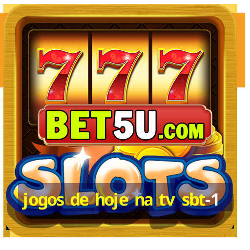 jogos de hoje na tv sbt